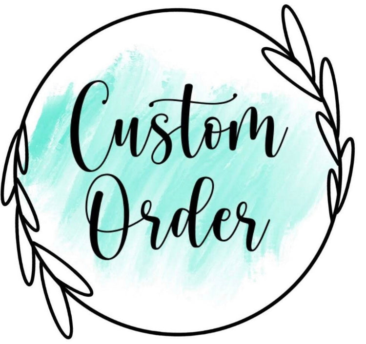 Custom order for Jannete